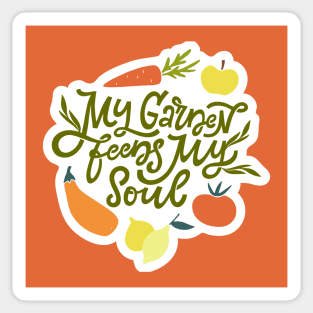 My Garden Feeds My Soul Sticker